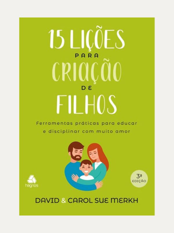 15 Lições para criação de filhos, David Merkh