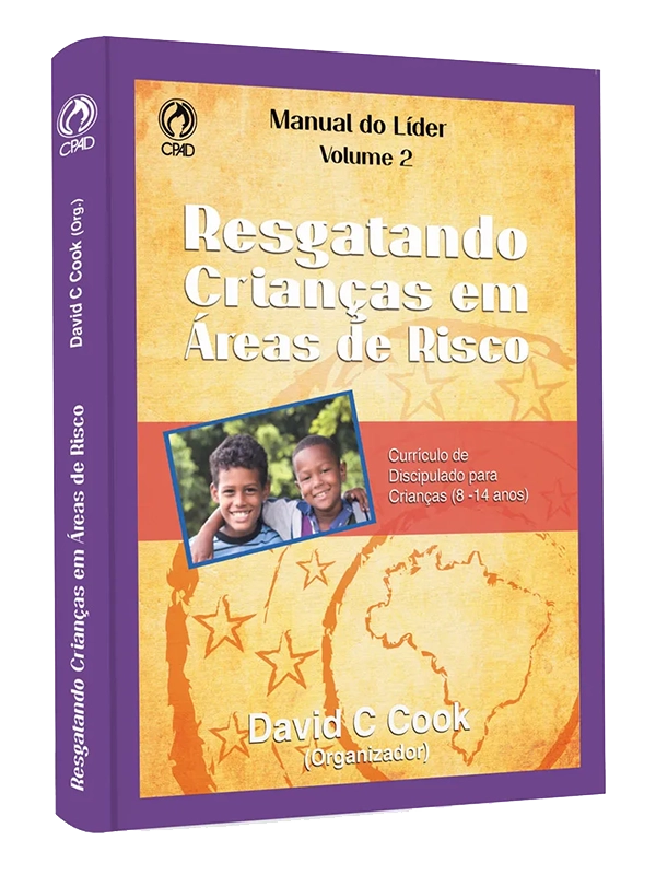 Resgatando crianças em áreas de risco I David Cook I CPAD