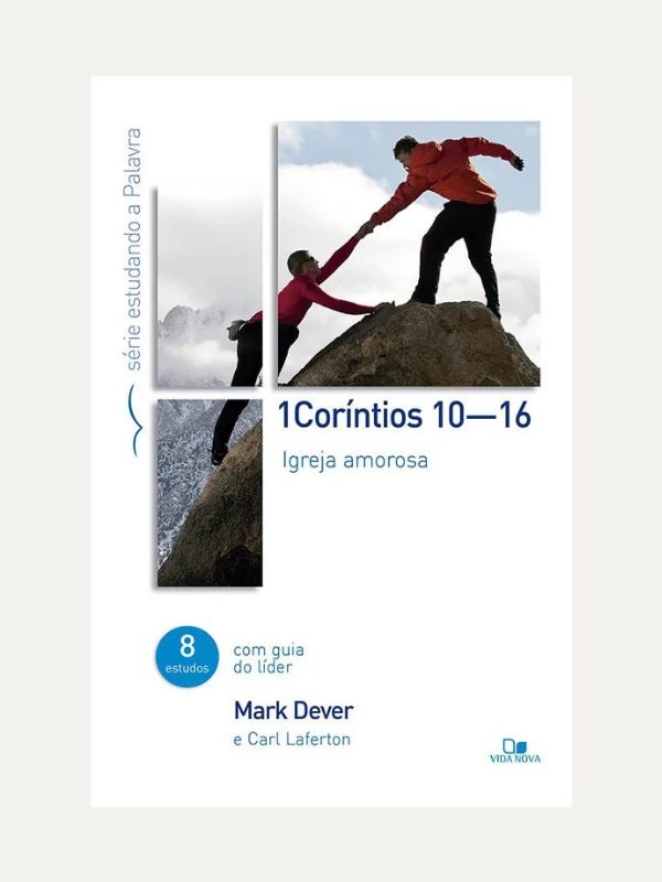 1 Coríntios 10-16 I Série estudando a Palavra