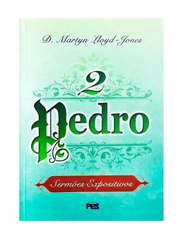 2 Pedro, Martyn Lloyd Jones - PES