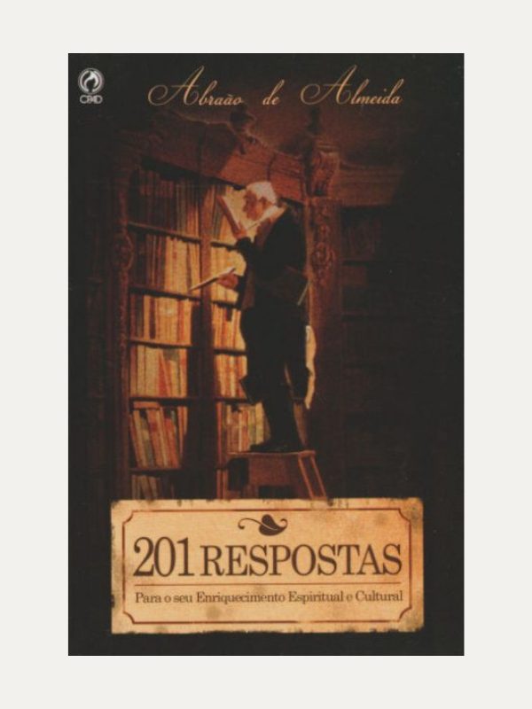 201 Respostas para seu enriquecimento espiritual e cultural