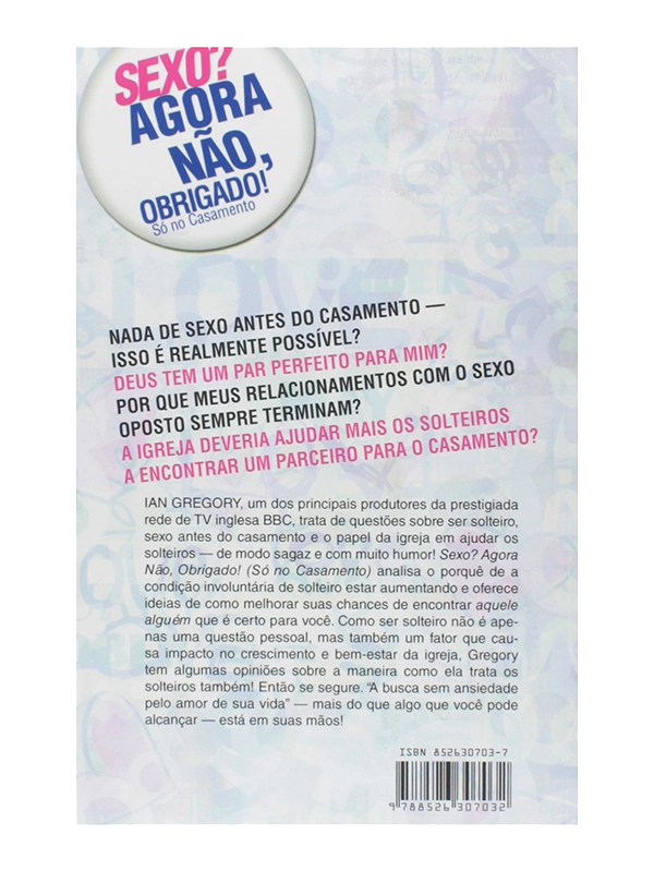 Sexo? Agora não, obrigado I Ian Gregory I CPAD