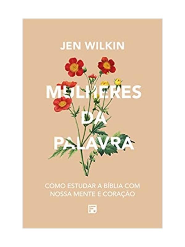 Mulheres da Palavra I Jen Wilkin