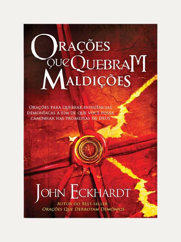 Orações que quebram maldições I John Eckhardt