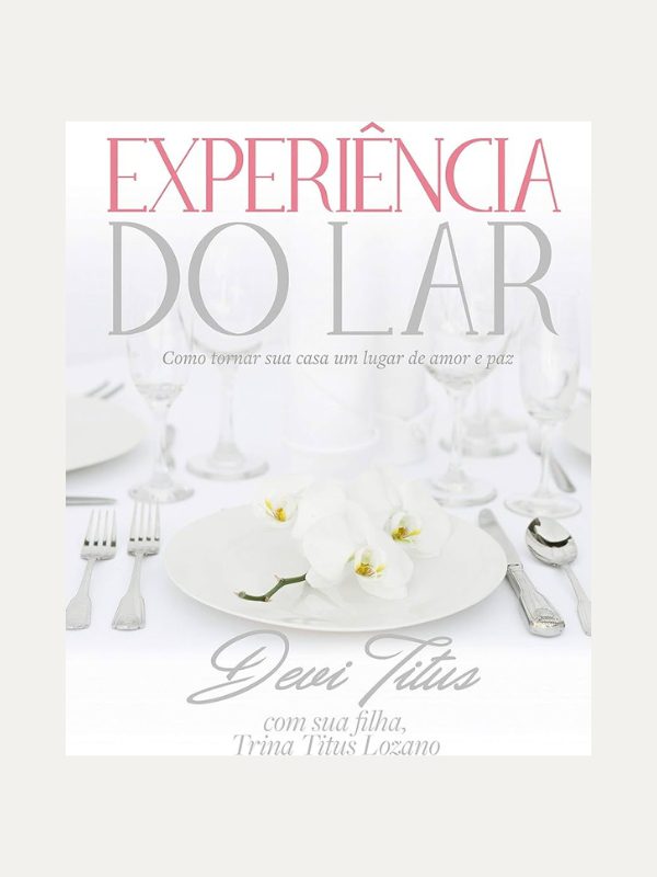 Experiência do Lar, Devi Titus - Thomas Nelson