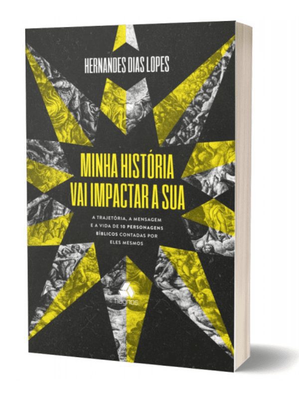 Minha história vai impactar a sua I Hernandes Dias Lopes