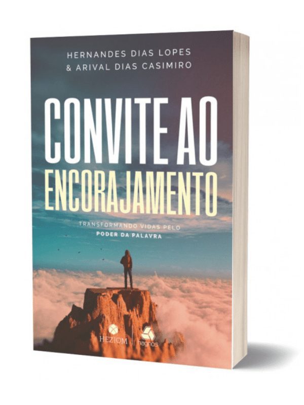 Convite ao encorajamento I Hernandes Dias Lopes