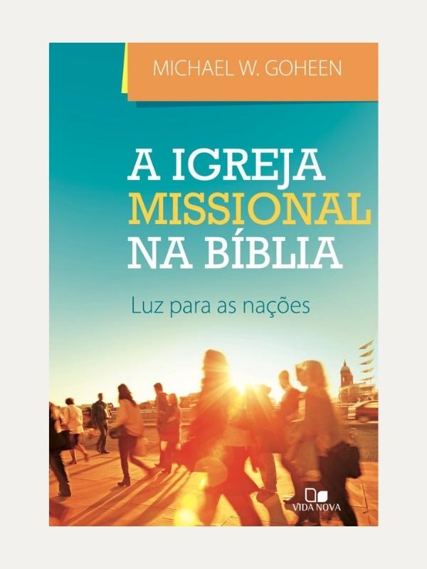 A Igreja Missional na Biblia