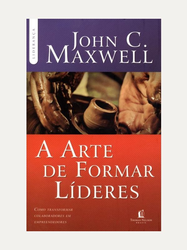 A arte de formar líderes