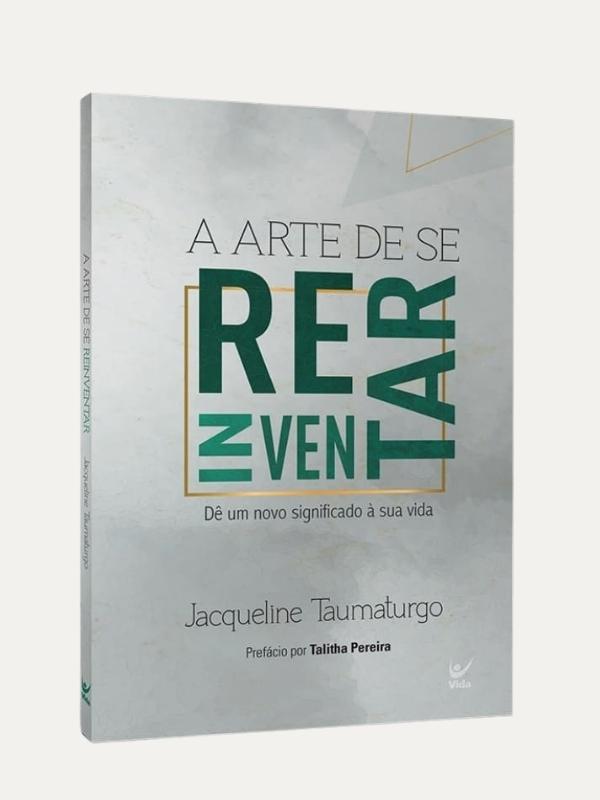 A arte de se reinventar, Jacqueline Taumaturgo