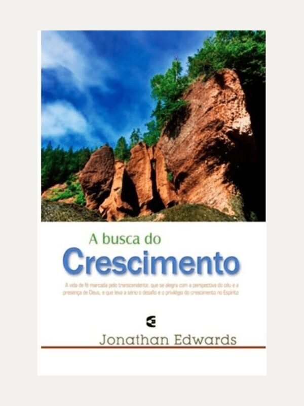 A busca do crescimento, Jonathan Edwards