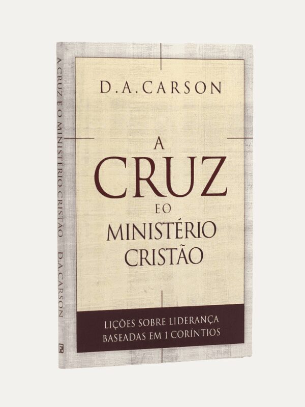 A cruz e o ministério cristão