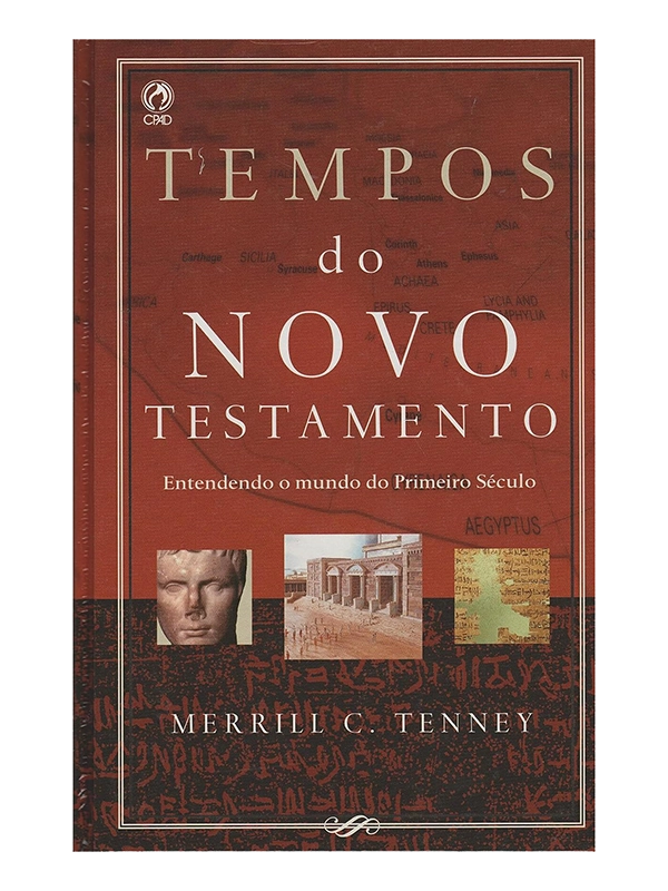 Tempos do novo testamento I Merrill C. Tenney I CPAD