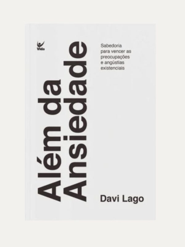 Além da Ansiedade I Davi Lago