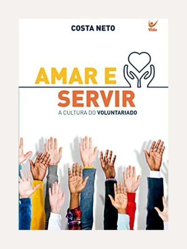 Amar e servir, a cultura do voluntariado