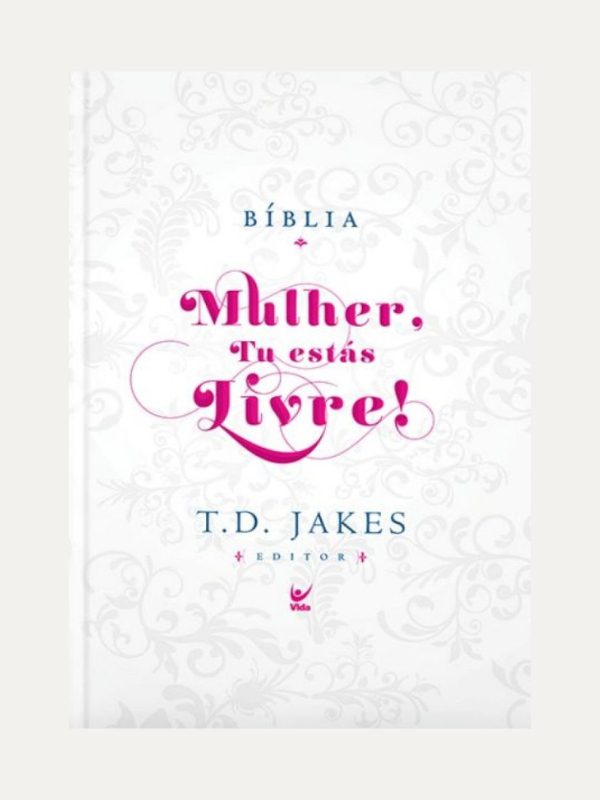 Bíblia Mulher Tú estas livre I Capa Dura
