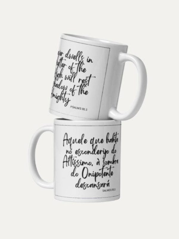 Salmo 91.1 Bilíngue I Caneca de Ceramica Branca I Média 12oz