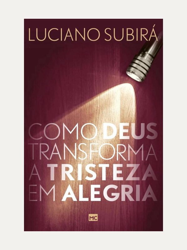 Como Deus transforma a tristeza em alegria