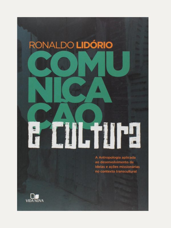 Comunicação e Cultura | Ronaldo Lidório | Vida Nova