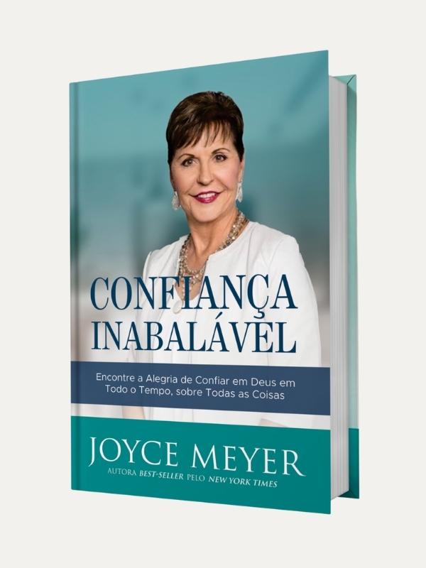 Confiança Inabalável I Joyce Meyer
