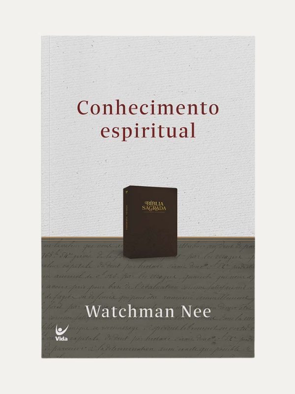 Conhecimento Espiritual I Watchman Nee I Vida