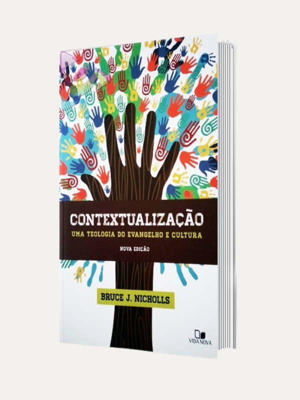 Contextualização uma teologia, Bruce J. Nicholls - Vida Nova