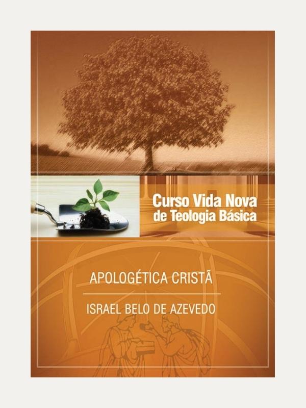 Curso Básico Vida Nova | Vol 6 Apologética Cristã