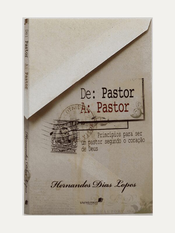 De pastor a pastor, Hernandes Dias Lopes - United Press