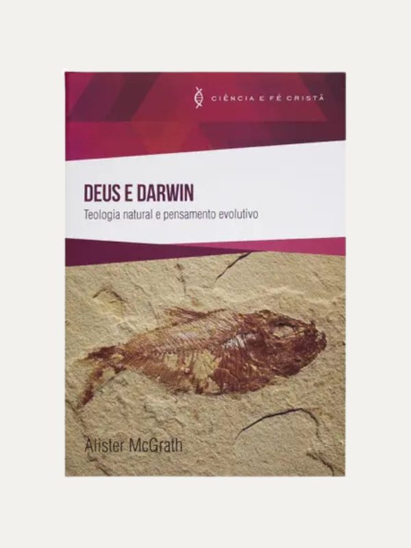 Deus e Darwin I Alister McGrath I Ultimato