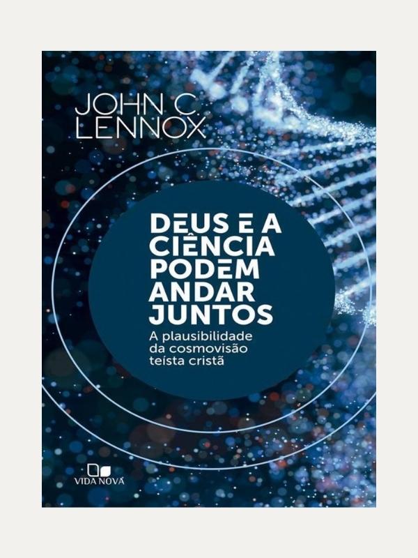 Deus e a ciência podem andar juntos I John C. Lennox