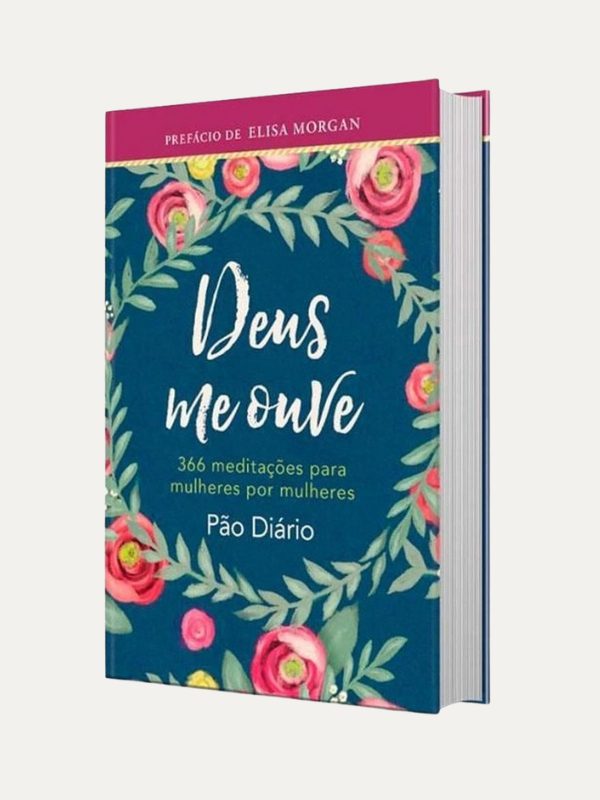 Deus me Ouve (Devocional Anual) I Pão Diário