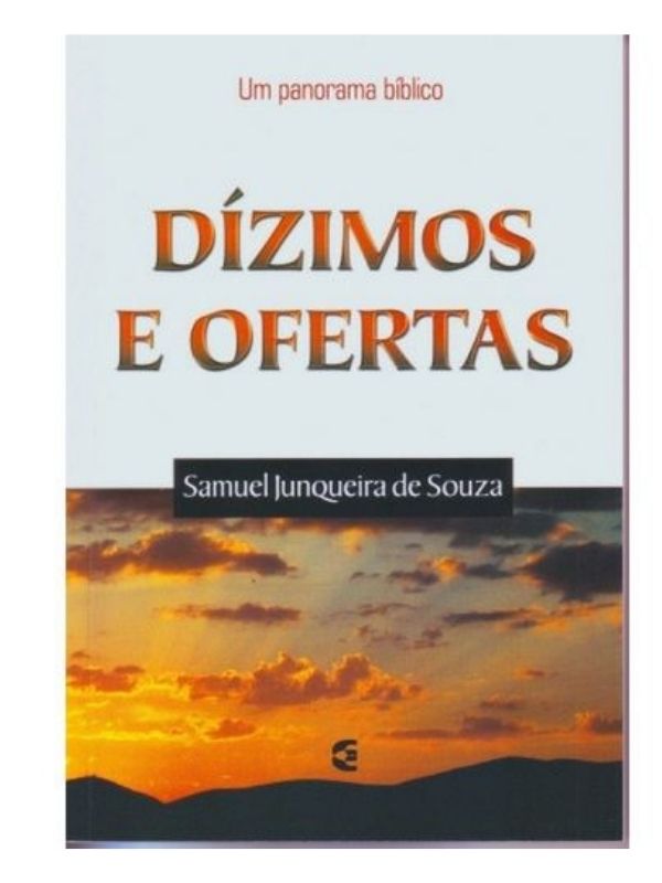 Dízimos e Ofertas I Samuel Junqueira de Souza