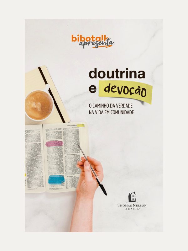 Doutrina e Devoção I Rodrigo Bibo I Thomas Nelson