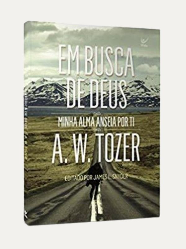 Em busca de Deus I A.W. Tozer I Vida