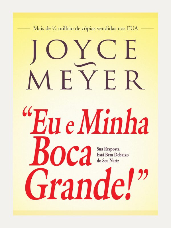 Eu e minha boca grande I Joyce Meyer I Bello