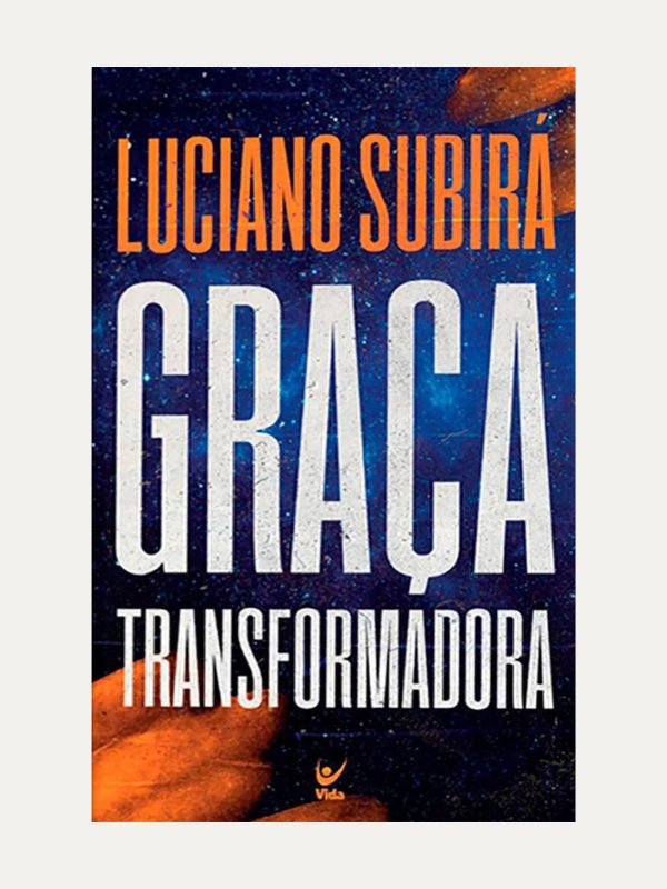 Graça Transformadora I Luciano Subirá