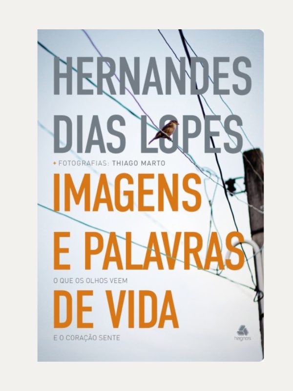 Imagens e Palavras de Vida I Hernandes Dias Lopes