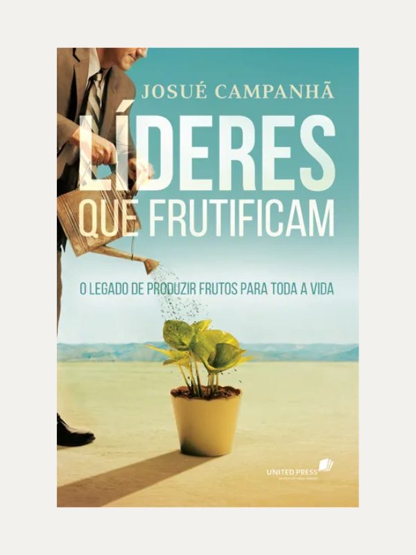 Lideres que frutificam, Josué Campanhã - Hagnos