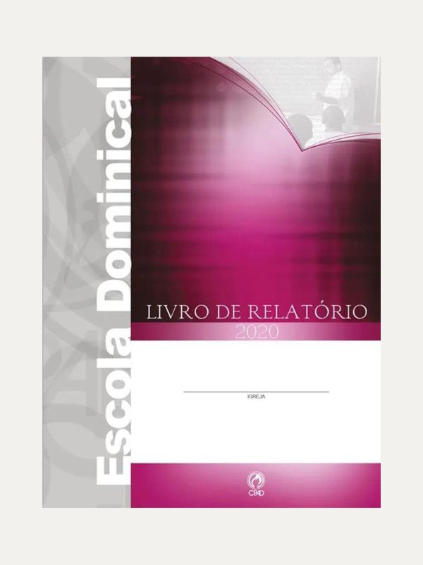Escola Dominical | Livro de Relatório | CPAD