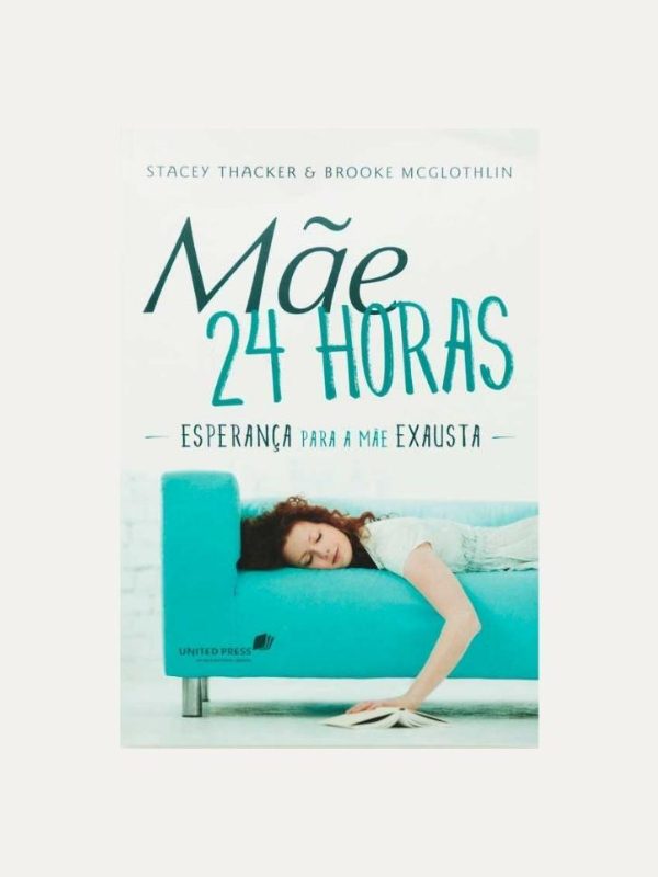 Mae 24 horas, Stacey Thacker & Brooke McGlothin - Hagnos