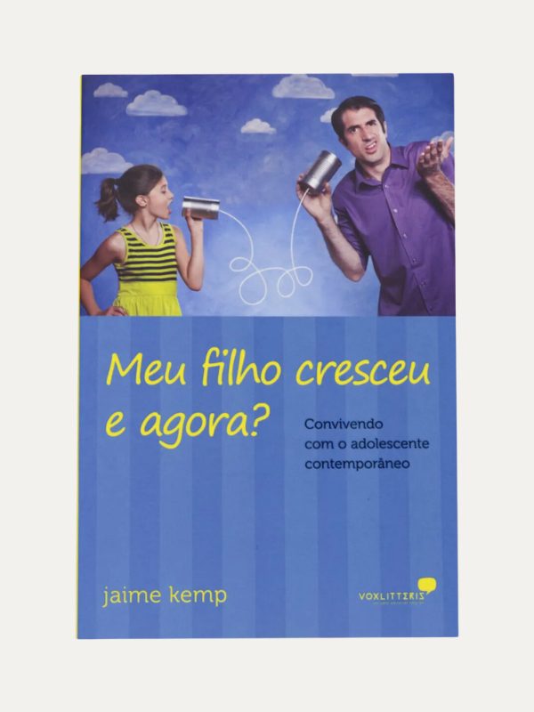Meu filho cresceu e agora?, Jaime Kemp - Hagnos