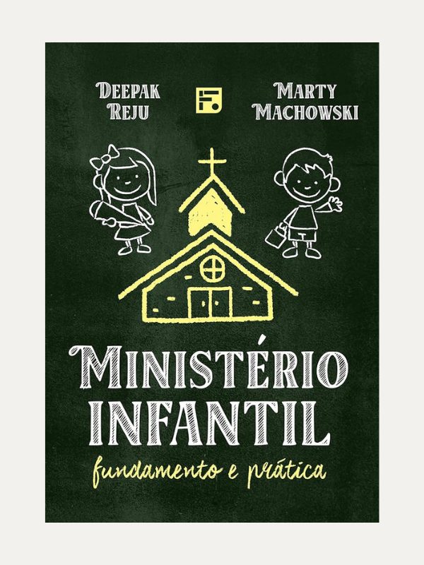 Ministério Infantil I Fundamento e Prática