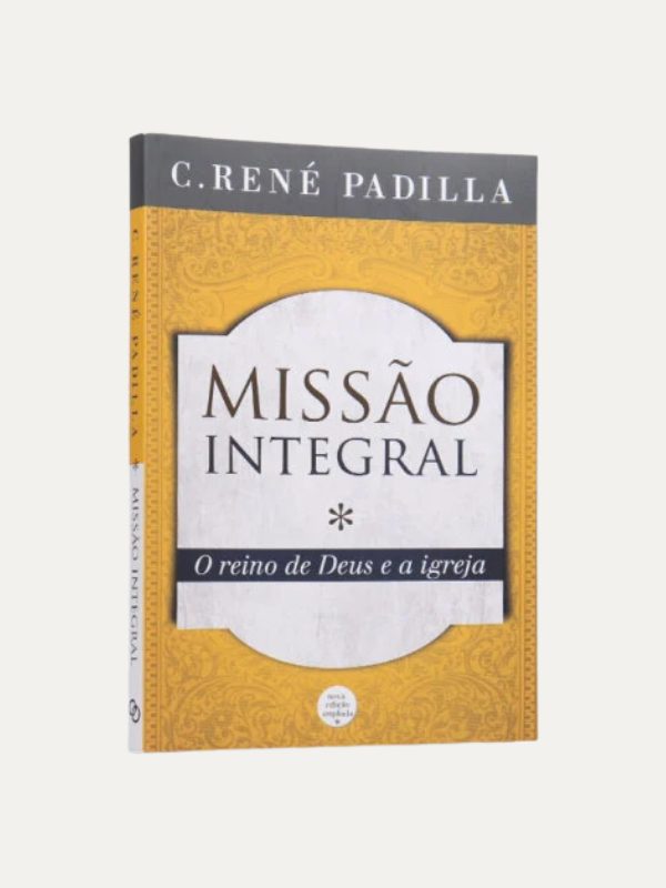 Missão Integral I C. René Padilla I Ultimato