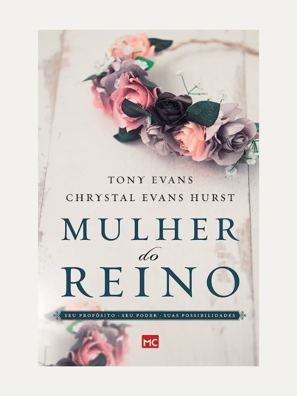 Mulher do Reino I Tony Evans e Crystal Evans H. I MC
