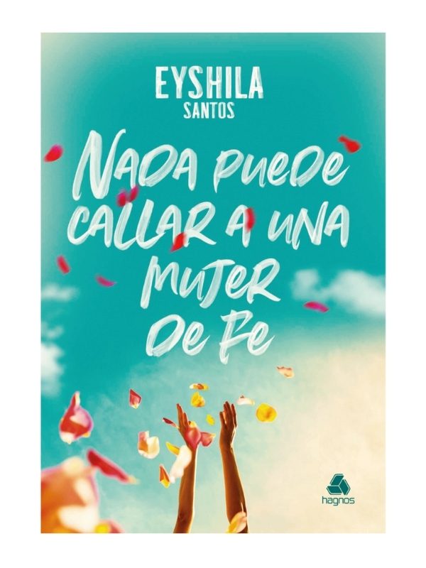 Nada puede callar a una mujer de fé