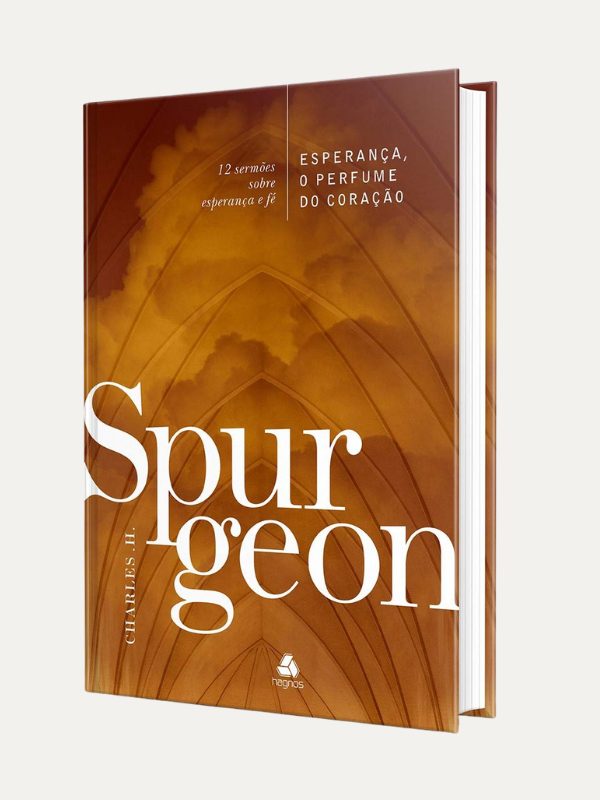 Esperança, o perfume do coração - Charles H. Spurgeon