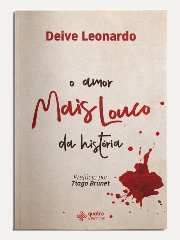 O Amor Mais Louco da Historia I Deive Leonardo