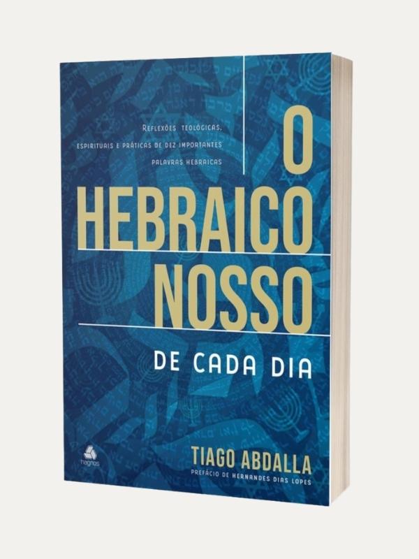 O Hebraico nosso de cada dia I Tiago Abdalla T. Neto