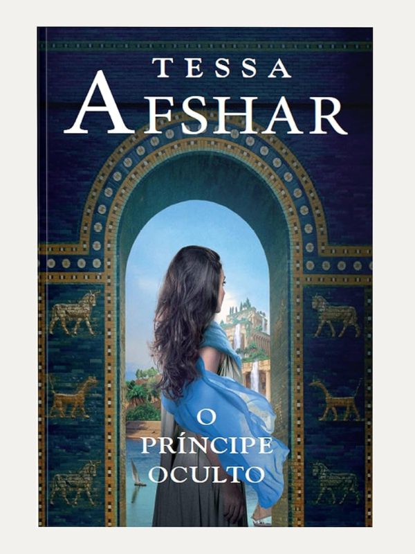O Príncipe oculto I Tessa Afshar