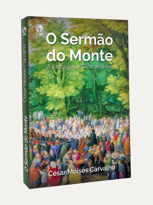 O Sermão do Monte I César Moisés Carvalho I CPAD